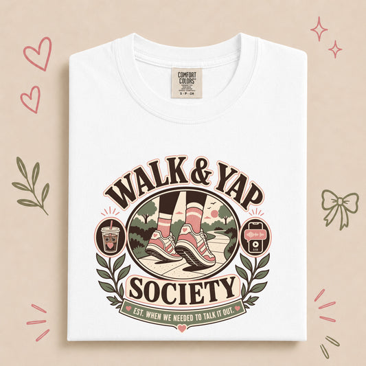 Walk & Yap Society Funny Walking Club Tee