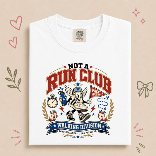 Retro Not a Run Club Walking Division - Pace Yourself