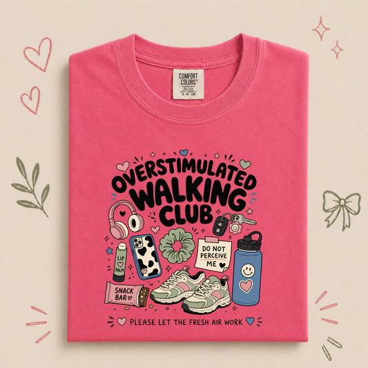 Overstimulated Walking Club Funny Wellness Design