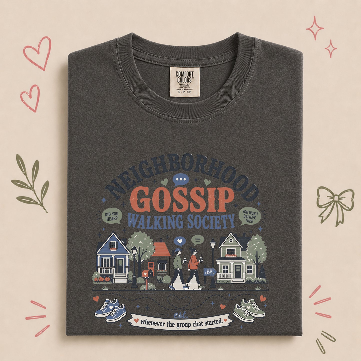 Neighborhood Gossip Walking Society Tee