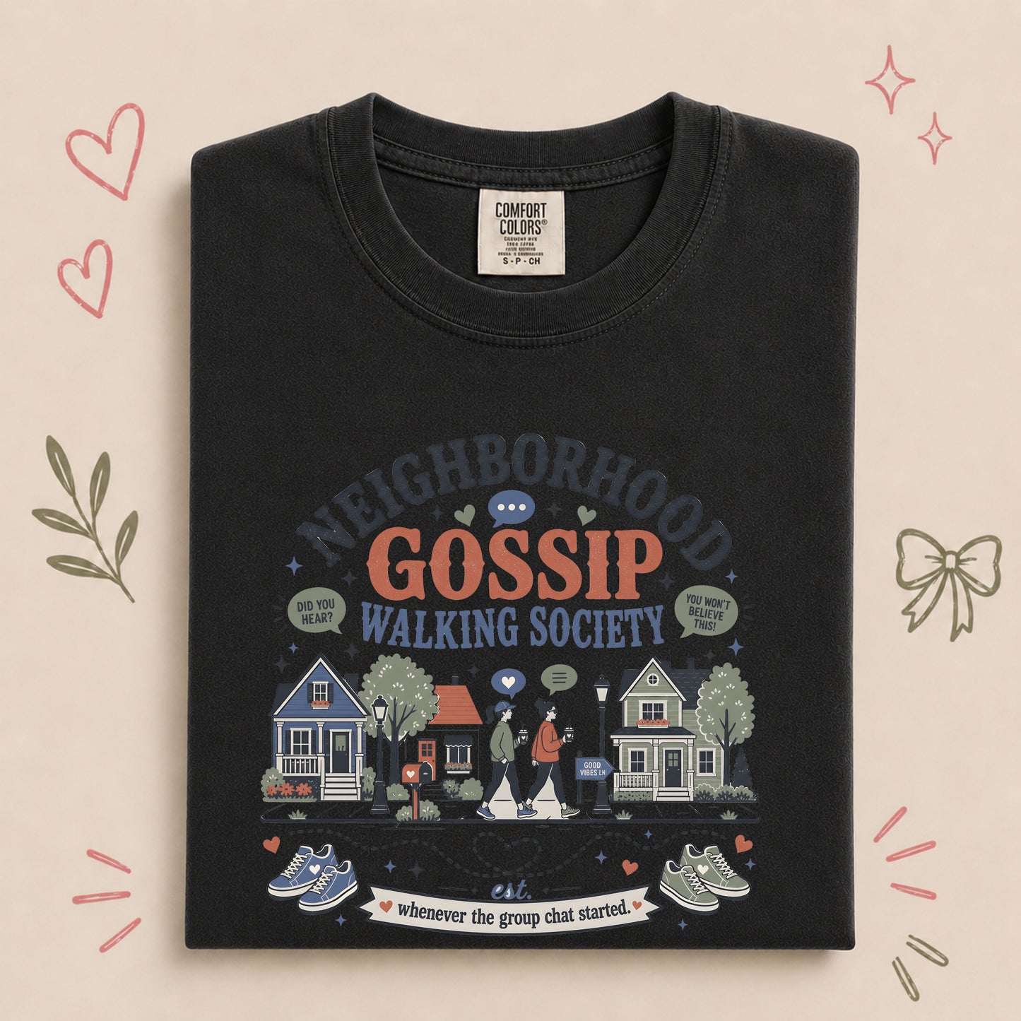 Neighborhood Gossip Walking Society Tee