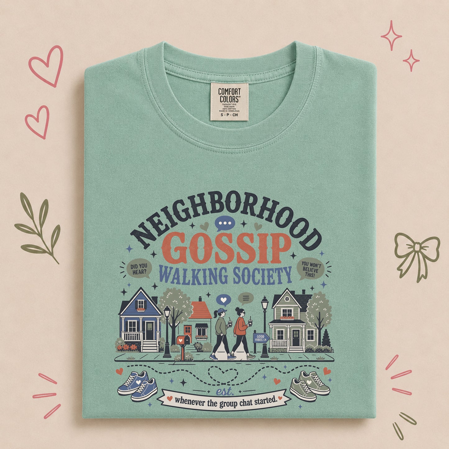 Neighborhood Gossip Walking Society Tee