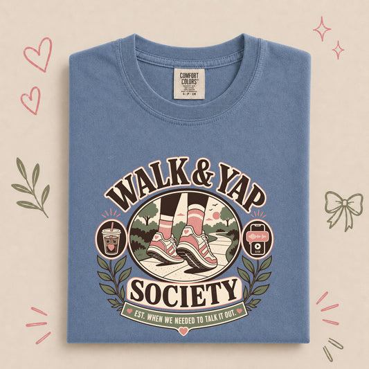 Walk & Yap Society Funny Walking Club Tee