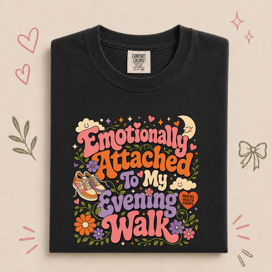 Emotionally Attached to My Evening Walk Retro Floral Design